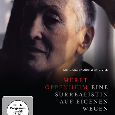 Meret Oppenheim - Eine Surrealistin auf eigenen Wegen