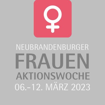 Neubrandenburger Frauenaktions-Woche 2023