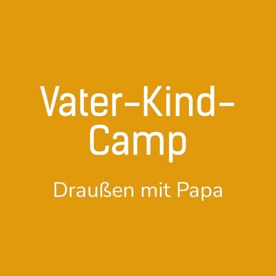 Vater-Kind-Camp