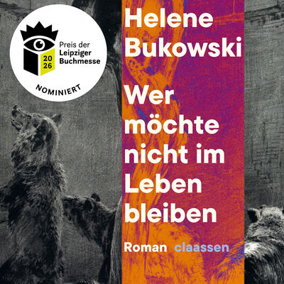 COVER  Helene Bukowski: Wer m�chte nicht im Leben bleiben